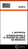 Stanislavski e o teatro de arte de moscou - Perspectiva