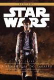 Star Wars : A armadilha do paraíso - 1º trilogia Han Solo