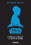 Star Wars - A Princesa, o Cafajeste e o Garoto da Fazenda Fazenda - Seguinte