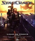 Starcraft - Linha De Frente - Vol 04 - Conrad
