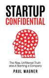 STARTUP Confidential - Paul wagner