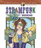 Steampunk Designs - Creative Haven Coloring Books - Dover publications