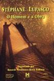 Stephane Lupasco-O Homem e a Obra - Triom
