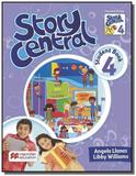 Story central students pack with activity book-4 - Macmillan