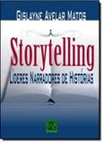 Storytelling: Líderes Narradores de História - Qualitymark