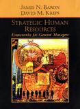 Strategic human resources: frameworks for general managers - Wie - wiley international editions