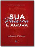 Sua palavra e agora - Vida