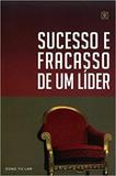 Sucesso e fracasso de um lider - Editora arvore da vida