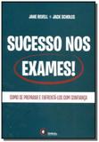 Sucesso nos exames: como se preparar e enfrenta-lo - Disal editora