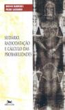 Sudário, radiodatação e cálculo das probabilidades