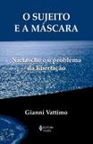 Sujeito e a máscara - Editora vozes
