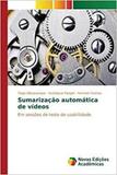 Sumarização automática de vídeos - Novas edicoes academicas
