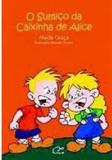 Sumiço da caixinha de alice, o - Muiraquita