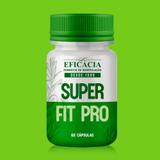 Super Fit Pro - 60 cápsulas - Farmácia eficácia
