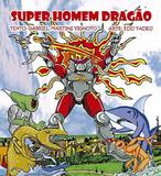 Super Homem Dragão - All print