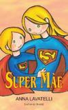 Super mae - Cultor de livros