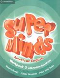 Super minds 3 - american english - workbook with online resources - first edition - Cambridge university press do brasil