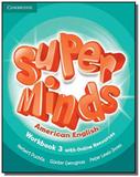 Super minds american english level 3 - workbook wi - Cambridge