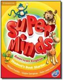 Super minds american english starter sb with dvd-rom - Cambridge