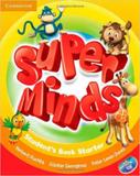 Super minds starter - students book with dvd-rom - british edition - Cambridge university press do brasil