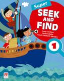 Super seek and find 1 sb and digital pack - 2nd ed - Macmillan