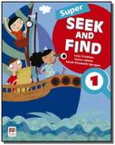 Super seek and find students book digital pack-1 - Macmillan