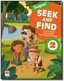 Super seek and find students book digital pack-2 - Macmillan