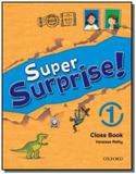 Super surprise 1 class book - Oxford