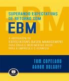 Superando Expectativas De Retorno Com Ebm - Bookman (grupo a)