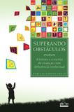 Superando obstáculos - a leitura e a escrita de crianças com deficiência intelectual