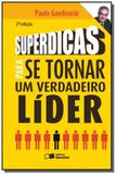 Superdicas para se tornar um verdadeiro lider - Saraiva