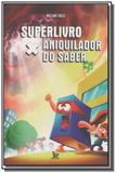 Superlivro x: aniquilador do saber - Matrix