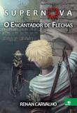 Supernova - o Encantador de Flechas - Novas páginas