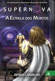 Supernova - volume 2 - a estrela dos mortos - Novo conceito