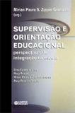 Supervisão e orientação educacional - perspectivas de integração na escola
