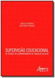 Supervisao educacional: as tensoes no acompanhamen - Appris