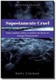 Supostamente cruel 01 - Autor independente