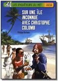 Sur une ile inconnue avec christophe colomb - Didier