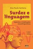 Surdez e linguagem - Aspectos e implicações neurolinguísticas