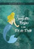 Surfistas, Beijos e um Pé de Pato - Atheneu