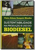 Sustentabilidade na producao e uso do biodiesel - Appris