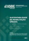 Sustentabilidade Na Reabilitação Urbana-O Novo Paradigma do Mercado da Construção - Publindústria edições técnicas