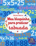 Tabuada: meu bloquinho para praticar - Editora nobel
