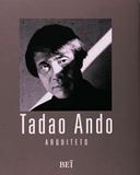 Tadao ando arquiteto - Bei editora