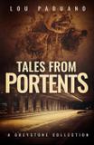 Tales from Portents - Eleven ten publishing llc