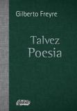 TALVEZ POESIA - 2ª ED - Global