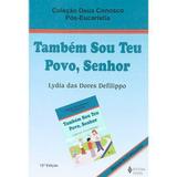 Também sou teu povo, Senhor - Pós-eucaristia catequista