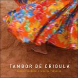 Tambor de crioula - Nau editora