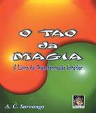 Tao Da Magia, O - O Livro Da Transformacao Interior - Madras