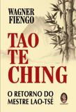 Tao te ching - o retorno do mestre lao-tse - Madras editora